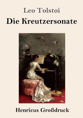 Cover image for Die Kreutzersonate (Grossdruck)