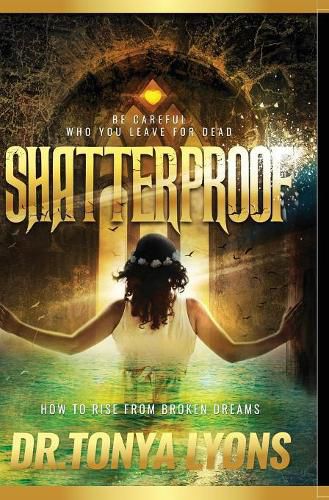 Cover image for Shatterproof: How to Rise from Broken Dreams
