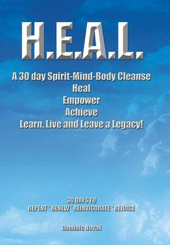 Cover image for H.E.A.L. a 30 Day Spirit-Mind-Body Cleanse