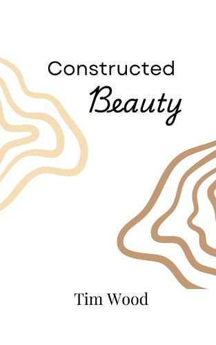 Constructed Beauty