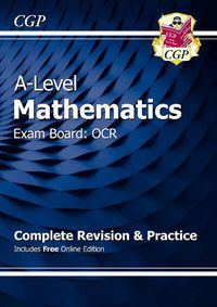 Cover image for A-Level Maths OCR Complete Revision & Practice (with Online Edition)