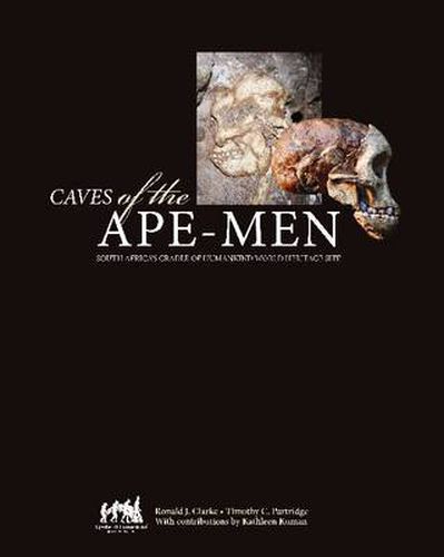 Caves of the Ape-Men: South Africa's Cradle of Humankind World Heritage Site