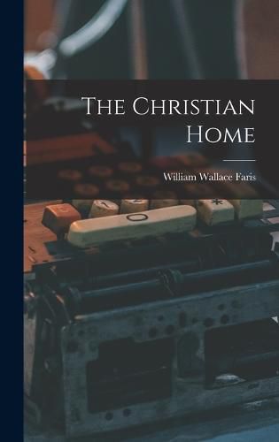 Cover image for The Christian Home