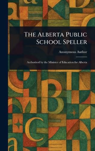 Cover image for The Alberta Public School Speller