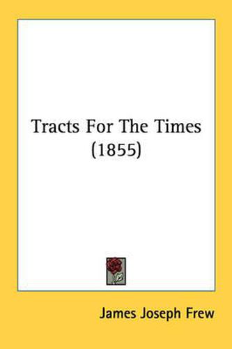 Cover image for Tracts for the Times (1855)