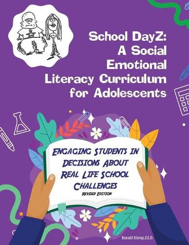 Cover image for School DayZ: A Social Emotional Literacy Curriculum for Adolescents