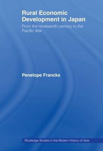 Cover image for Rural Economic Development in Japan: From the Nineteenth Century to the Pacific War