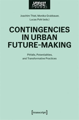 Cover image for Contingencies in Urban Future-Making