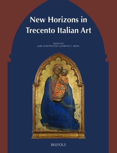 Cover image for New Horizons in Trecento Italian Art