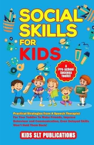 Cover image for Social Skills for Kids a Pre-School Success Toolkit