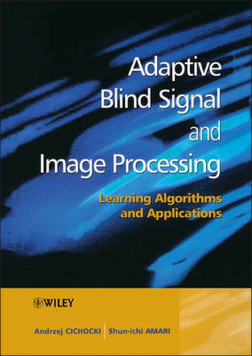 Cover image for Adaptive Blind Signal and Image Processing: Learning Algorithms and Applications