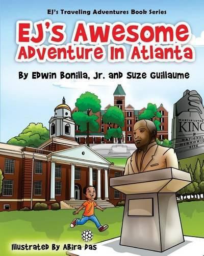 Cover image for EJ's Awesome Adventure in Atlanta: From The White House in Washington, D.C. to the birthplace of the Civil Rights Movement in Atlanta