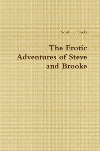 Cover image for The Erotic Adventures of Steve and Brooke