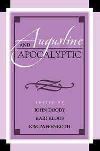 Cover image for Augustine and Apocalyptic