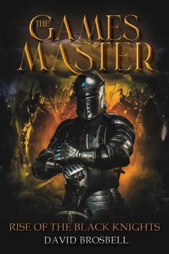 Cover image for The Games Master: Rise of the Black Knights