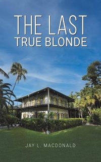 Cover image for The Last True Blonde