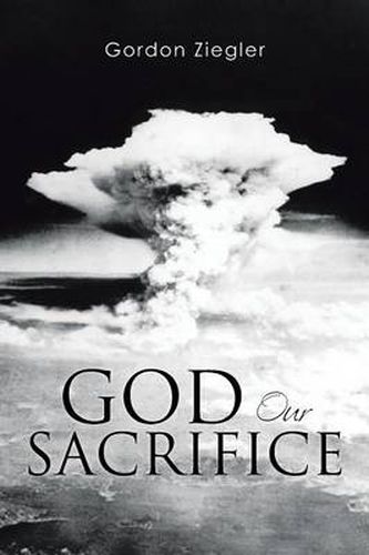 Cover image for God Our Sacrifice