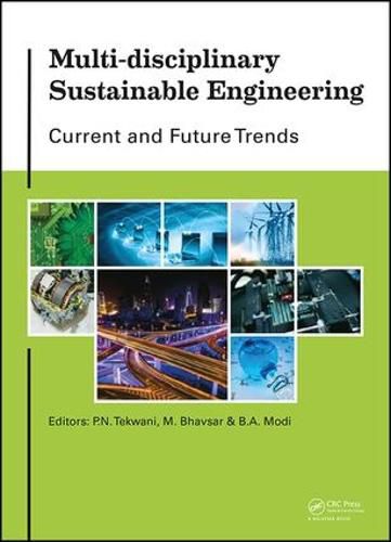 Cover image for Multi-disciplinary Sustainable Engineering: Current and Future Trends: Proceedings of the 5th Nirma University International Conference on Engineering, Ahmedabad, India, November 26-28, 2015
