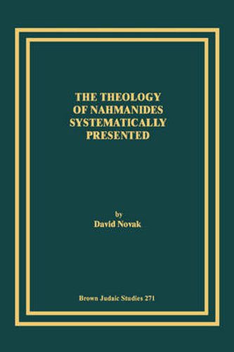 Cover image for The Theology of Nahmanides Systematically Presented