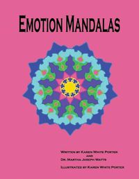 Cover image for Emotion Mandalas: Finding Feelings Through Art