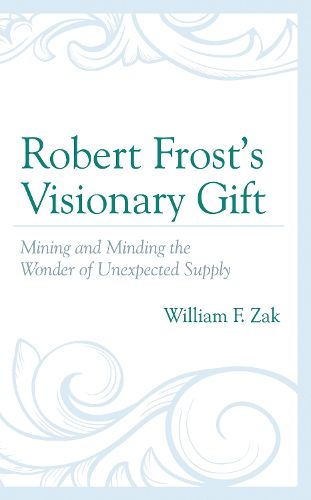 Cover image for Robert Frost's Visionary Gift