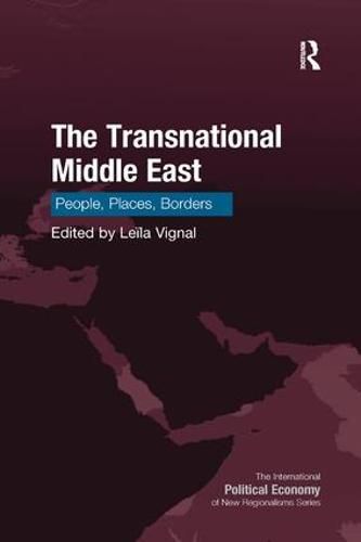 Cover image for The Transnational Middle East: People, Places, Borders