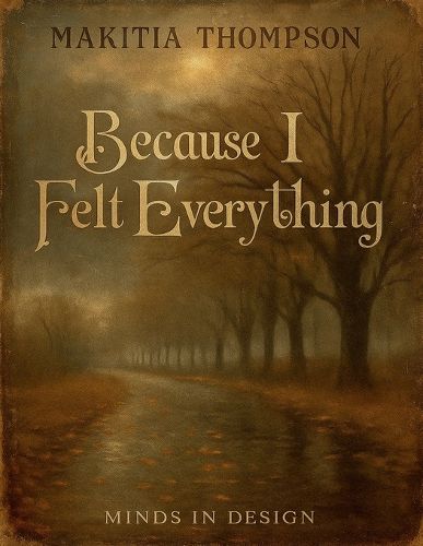 Cover image for Because I Felt Everything