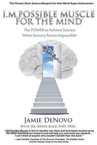 Cover image for I.M.Possible Muscle for the Mind: The Power To Achieve Success When Success Seems Impossible