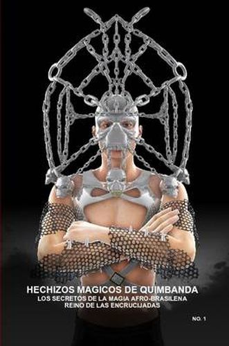 Cover image for Hechizos Magicos De Quimbanda,Los Secretos De La Magia Afro-Brasilena,Reino De Las Encrucijadas