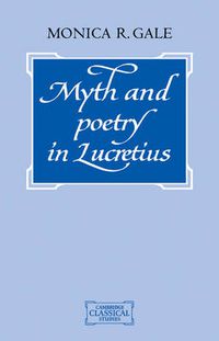 Cover image for Myth and Poetry in Lucretius