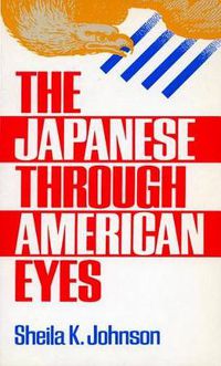 Cover image for The Japanese Through American Eyes