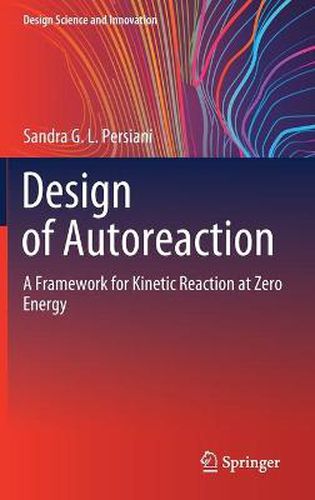 Cover image for Design of Autoreaction: A Framework for Kinetic Reaction at Zero Energy