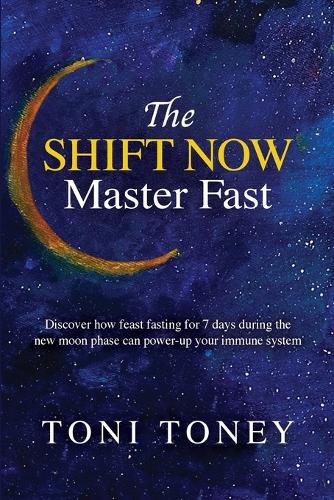 Cover image for The 7-Day New Moon Transformational Fast: FEAST while you FAST