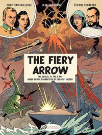 Cover image for Before Blake & Mortimer: The Fiery Arrow