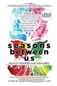 Cover image for Seasons Between Us: Tales of Identities and Memories