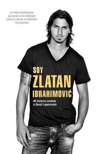 Cover image for Soy Zlatan Ibrahimovic