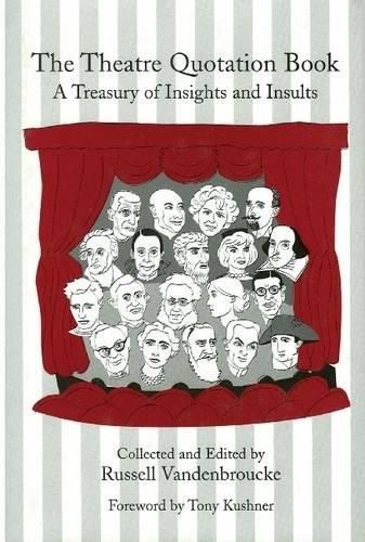 Cover image for The Theatre Quotation Book: A Treasury of Insights and Insults