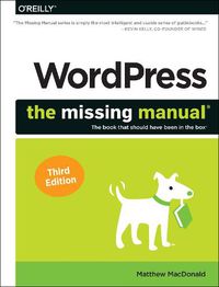 Cover image for Wordpress: The Missing Manual: The Book That Should Have Been in the Box
