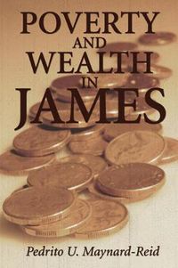 Cover image for Poverty and Wealth in James