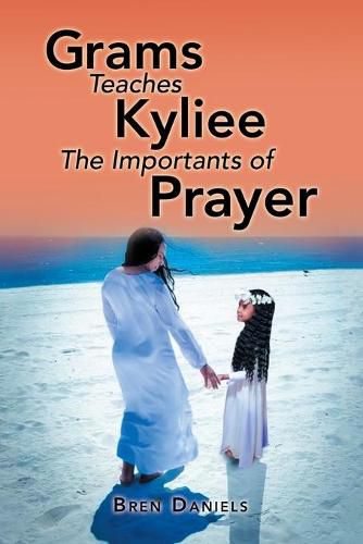 Cover image for Grams Teaches Kyliee the Importants of Prayer