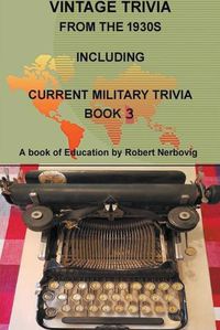 Cover image for Vintage Trivia from the 1930s Including Military Trivia Book 3