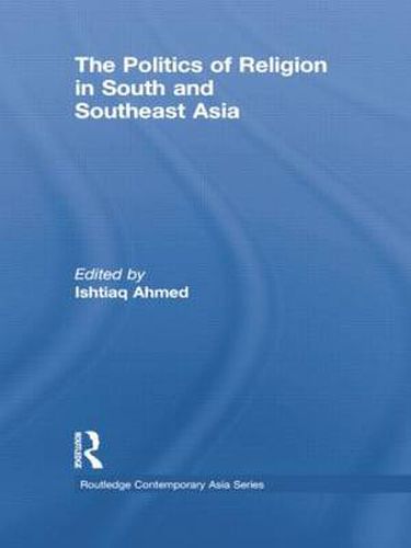 Cover image for The Politics of Religion in South and Southeast Asia