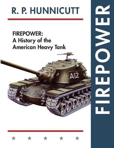 Cover image for Firepower: A History of the American Heavy Tank