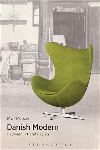 Cover image for Danish Modern: Between Art and Design