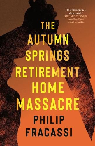 Cover image for The Autumn Springs Retirement Home Massacre