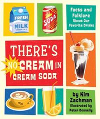 Cover image for There's No Cream in Cream Soda