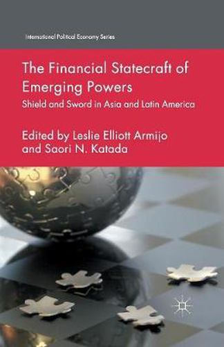 Cover image for The Financial Statecraft of Emerging Powers: Shield and Sword in Asia and Latin America