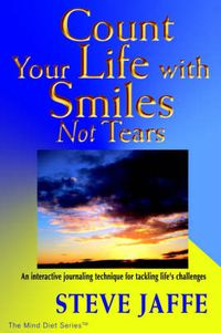 Cover image for Count Your Life with Smiles, Not Tears