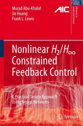 Cover image for Nonlinear H2/H-Infinity Constrained Feedback Control: A Practical Design Approach Using Neural Networks