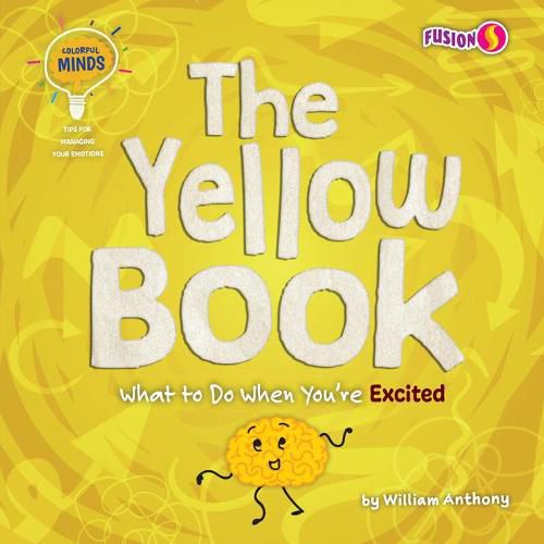 Cover image for The Yellow Book: What to Do When You're Excited